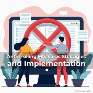 Artistic representation for Anti-Trolling Measures Strategies and Implementation